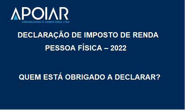 Declaração de Imposto de Renda Pessoa Física – 2022