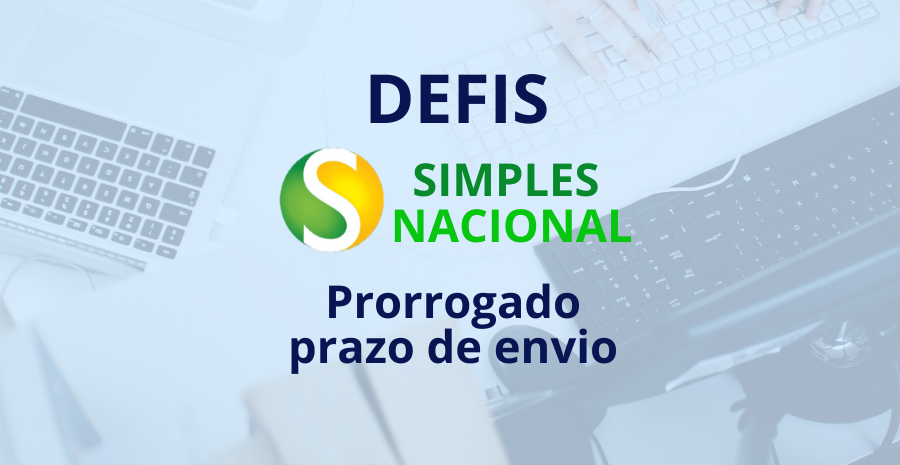 Covid - 19 Prazo de entrega da DEFIS e DASN-SIMEI prorrogado!