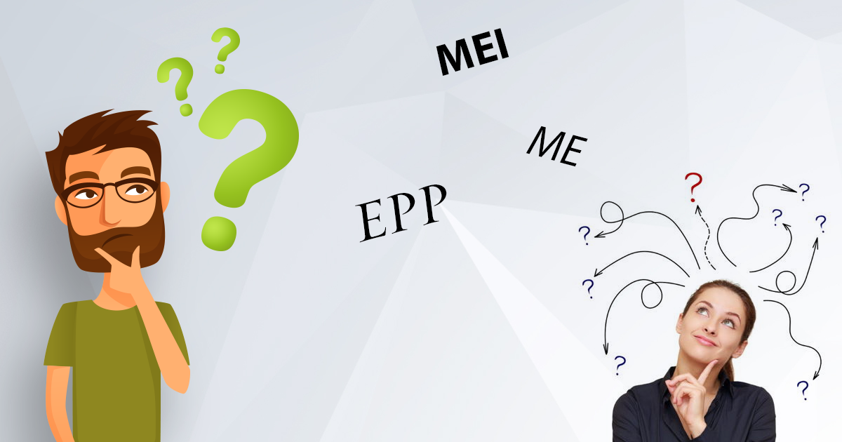ME, EPP ou MEI?