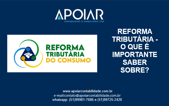 REFORMA TRIBUTÁRIA - O QUE É IMPORTANTE SABER?