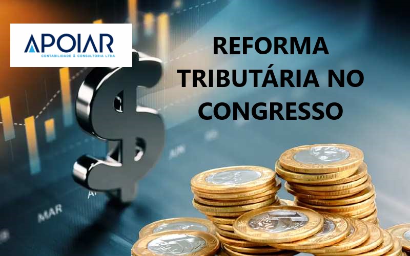 REFORMA TRIBUTÁRIA NO CONGRESSO NACIONAL